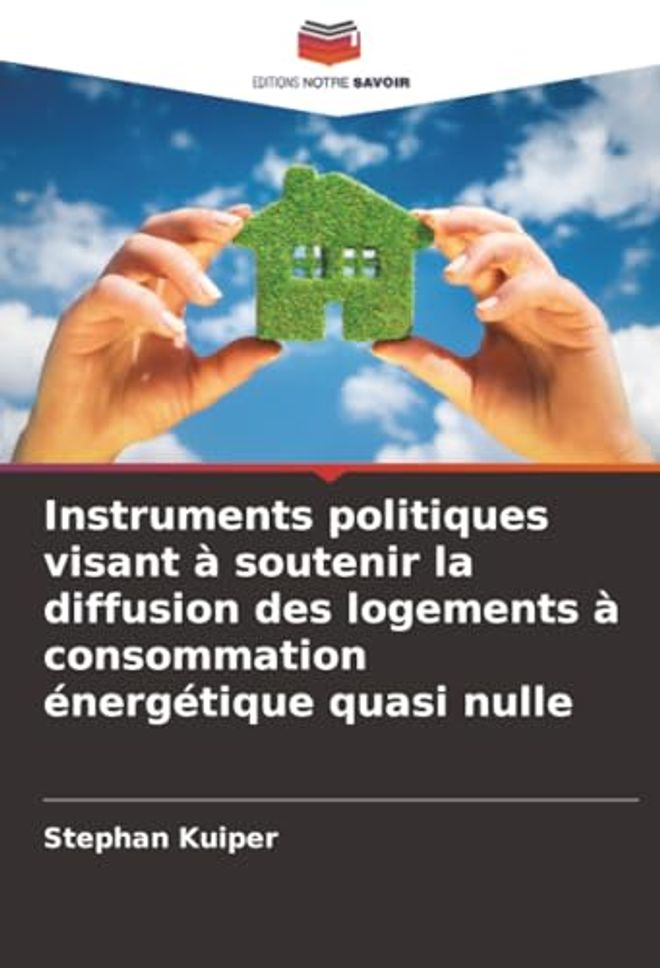 Instruments politiques visant à soutenir la diffusion des logements à consommation énergétique quasi nulle